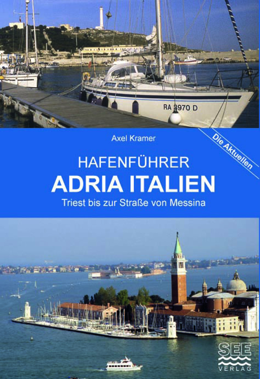 Hafenführer ADRIA ITALIEN -Triest bis zur Straße von Messina