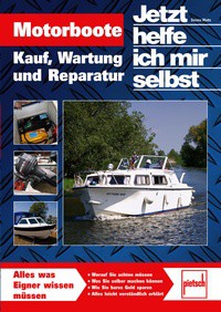 Motorboote: Kauf, Wartung und Reparatur