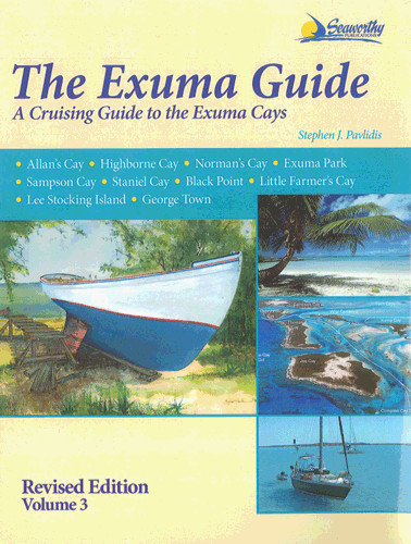 The Exuma Guide - a Cruising Guide to the Exuma Cays