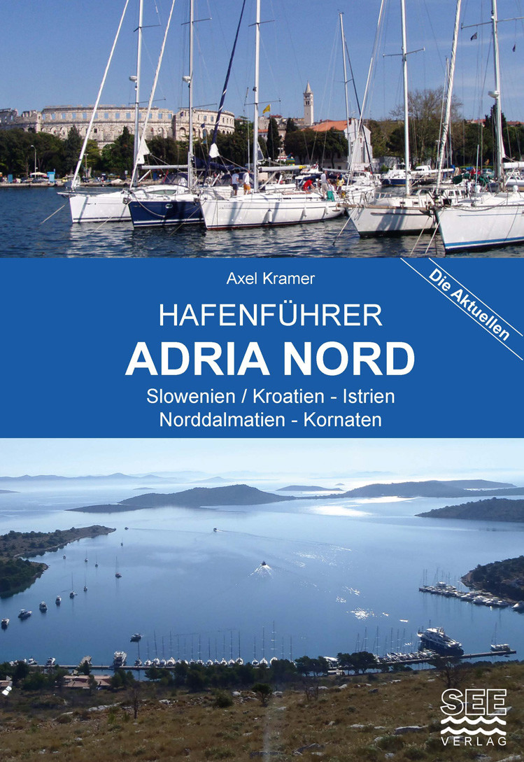 Hafenführer ADRIA NORD - Slowenien/Kroatien, Istrien, Norddalmatien, Kornaten